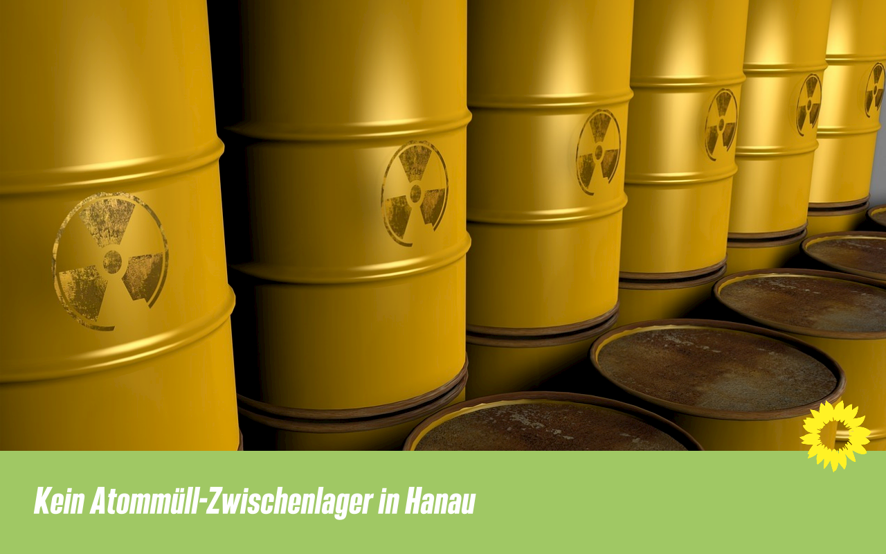 Grüne freuen sich über Verbot von Atommülllagerung in Hanau